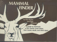 MAMMAL FINDER: a guide to mammals of the Pacific Coast states. 